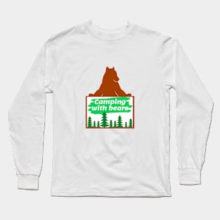 Camping with bears Long Sleeve T-Shirt